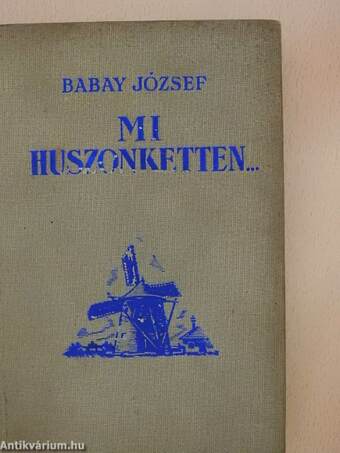 Mi huszonketten...