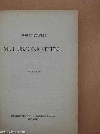 Mi huszonketten...