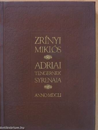 Adriai tengernek Syrenaia (facsimile)/Utószó az Adriai tengernek Syrenaia hasonmás kiadásához