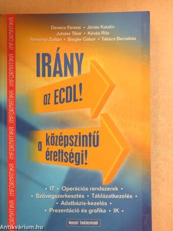 Irány az ECDL!/a középszintű érettségi!