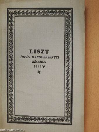 Liszt árvízi hangversenyei Bécsben 1838/9.