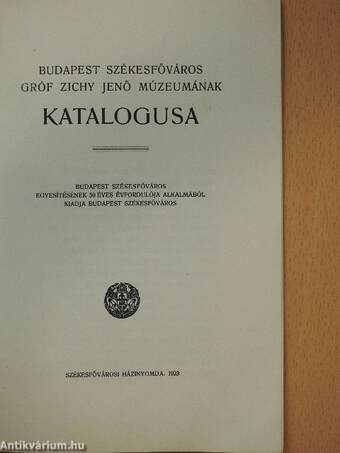 Budapest székesfőváros Gróf Zichy Jenő Muzeumának katalogusa