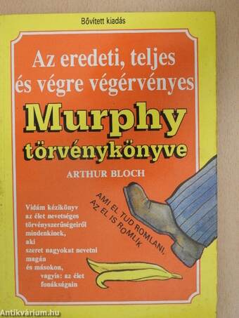 Az eredeti, teljes és végre végérvényes Murphy törvénykönyve