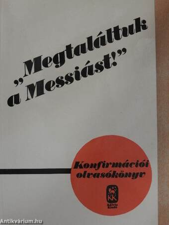 "Megtaláltuk a Messiást!"