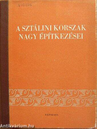 A Sztálini korszak nagy építkezései