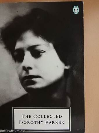 The Collected Dorothy Parker