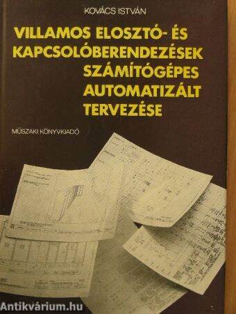 Villamos elosztó- és kapcsolóberendezések számítógépes automatizált tervezése