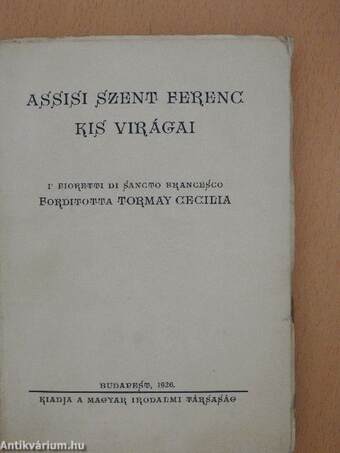 Assisi Szent Ferenc kis virágai