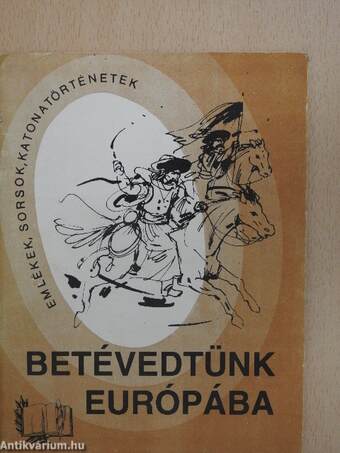 Betévedtünk Európába