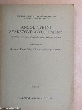 Angol nyelvi szakszöveggyűjtemény irodalom, könyvtár és népművelés szakos hallgatók számára