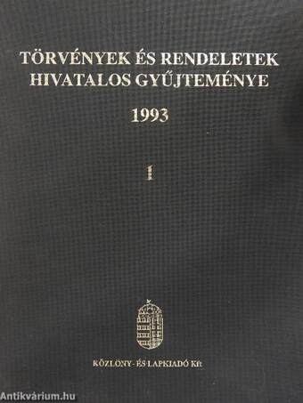 Törvények és rendeletek hivatalos gyűjteménye 1993. 1-2.