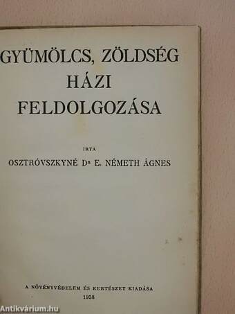 Gyümölcs, zöldség házi feldolgozása