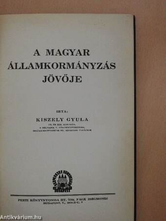 A magyar államkormányzás jövője I-II.