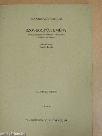 Szöveggyűjtemény az Irodalomtörténet 1795-től 1849-ig című főiskolai jegyzethez 