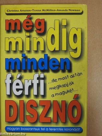 Még mindig minden férfi disznó