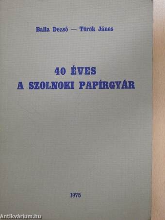 40 éves a szolnoki papírgyár