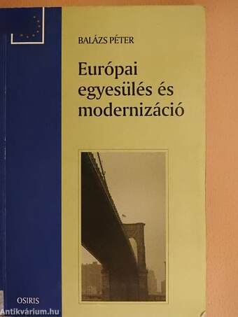 Európai egyesülés és modernizáció