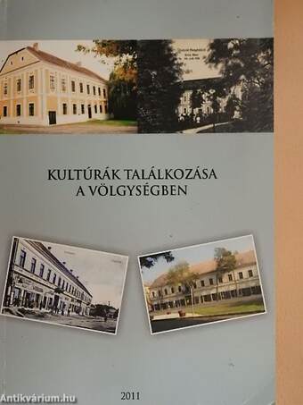 Kultúrák találkozása a Völgységben