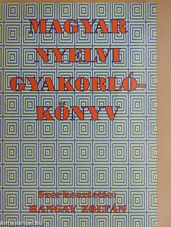 Magyar nyelvi gyakorlókönyv