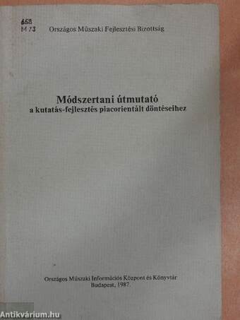 Módszertani útmutató a kutatás-fejlesztés piacorientált döntéseihez