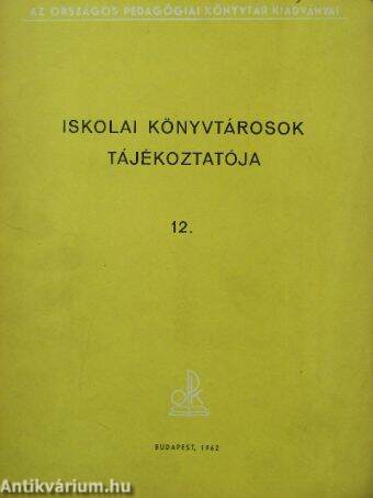 Iskolai könyvtárosok tájékoztatója 12.