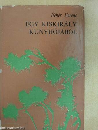 Egy kiskirály kunyhójából