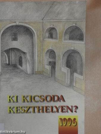 Ki kicsoda Keszthelyen? 1996