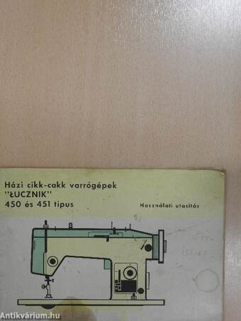 Házi cikk-cakk varrógépek "Lucznik" 450 és 451 típus