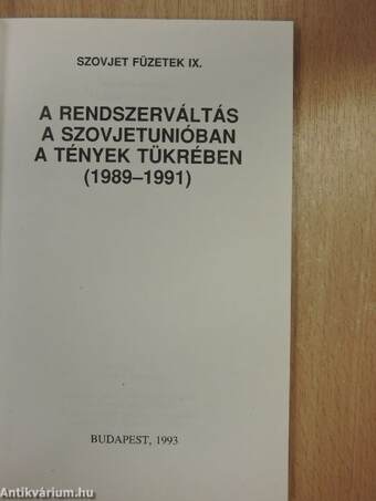 A rendszerváltás a Szovjetunióban a tények tükrében (1989-1991)