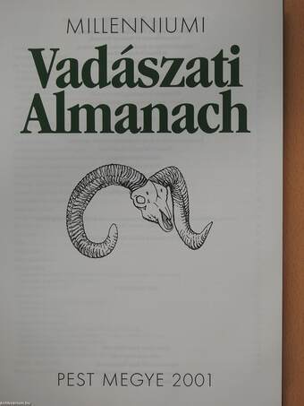 Millenniumi Vadászati Almanach - Pest Megye 2001 (aláírt példány)