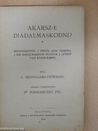 Akarsz-e diadalmaskodni?