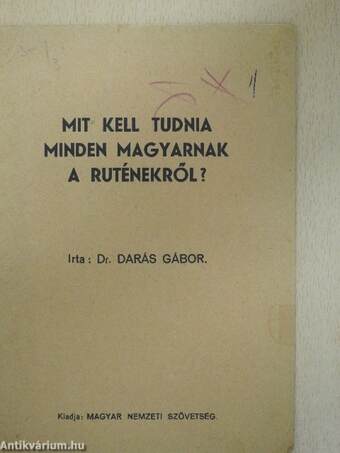 Mit kell tudnia minden magyarnak a ruténekről? (Tiltólistás kötet)