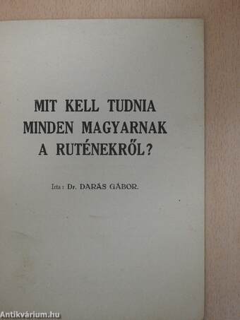 Mit kell tudnia minden magyarnak a ruténekről? (Tiltólistás kötet)