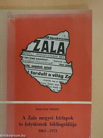 A Zala megyei hírlapok és folyóiratok bibliográfiája
