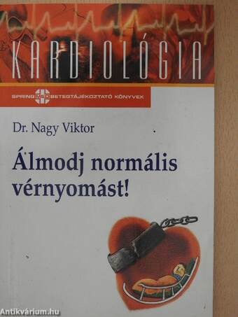 Álmodj normális vérnyomást!