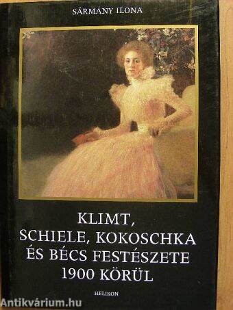 Klimt, Schiele, Kokoschka és Bécs festészete 1900 körül