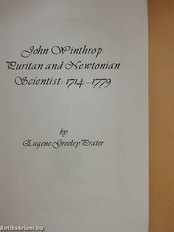 John Winthrop: Puritan and Newtonian Scientist