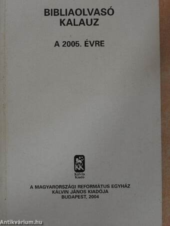 Bibliaolvasó kalauz a 2005. évre