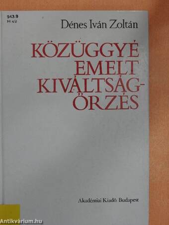 Közüggyé emelt kiváltságőrzés