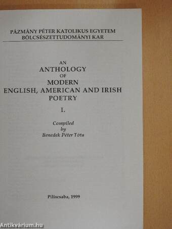 An anthology of modern english, american and irish poetry I.