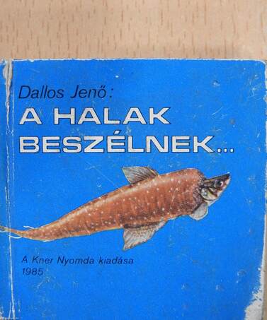 A halak beszélnek... (minikönyv)