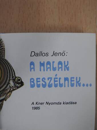 A halak beszélnek... (minikönyv)