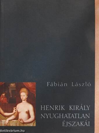 Henrik király nyughatatlan éjszakái