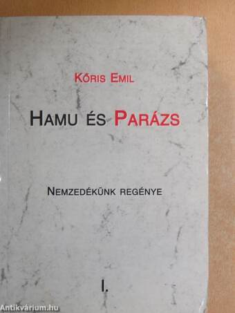 Hamu és Parázs I-II.