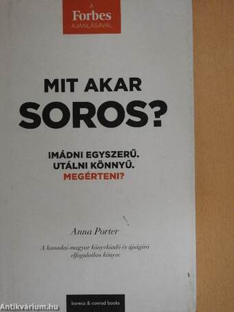 Mit akar Soros?