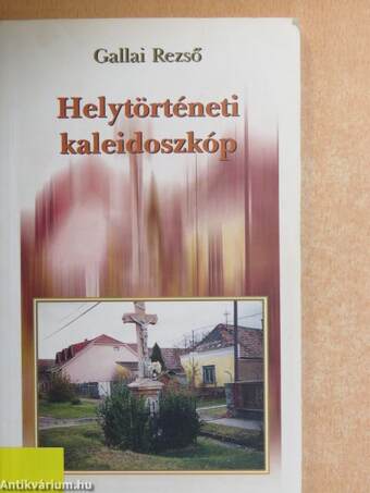 Helytörténeti kaleidoszkóp