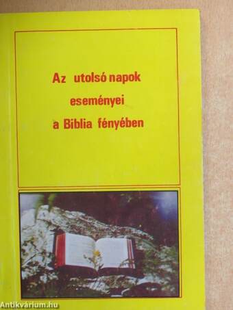 Az utolsó napok eseményei a Biblia fényében