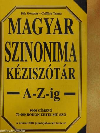 Magyar szinonima kéziszótár A-Z-ig