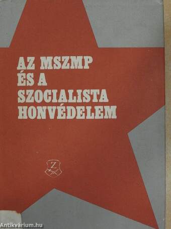 Az MSZMP és a szocialista honvédelem