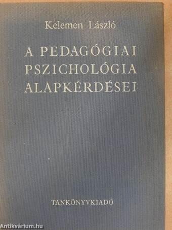 A pedagógiai pszichológia alapkérdései